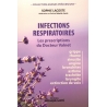 Infections respiratoires. Les prescriptions du Docteur Valnet (2014) - Sophie Lacoste