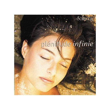 Plénitude infinie - Solitudes